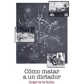 Cómo matar a un dictador