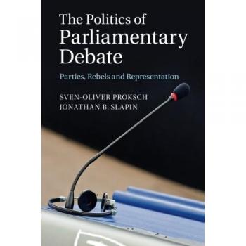 Debate Parlamentario: Política, Partidos y Representación de Sven-Oliver Proksch