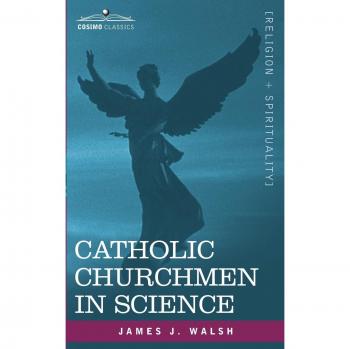 Eclesiásticos Católicos en Ciencia: Biografías de Fundadores Científicos - Edición en Rústica