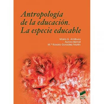 Antropología de la educación. La especie educable: 03