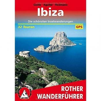 Guía de Senderismo Ibiza y Formentera: 30 Rutas Costas y Montañas