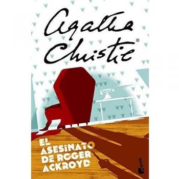 El asesinato de Roger Ackroyd - CHRISTIE, AGATHA