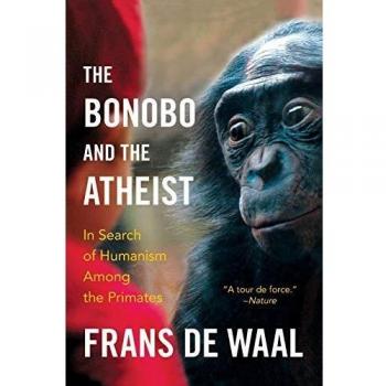 The Bonobo and the Atheist: in Search of Humanism Among the Primates