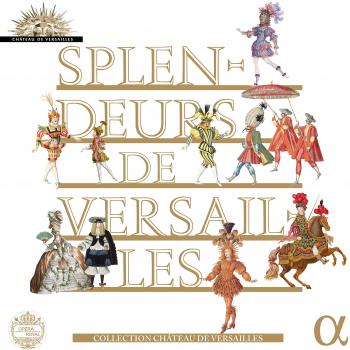 Splendeurs de Versailles