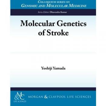 Genética Molecular del Accidente Cerebrovascular (Serie de Coloquios en Medicina Genómica y Molecular) - Yamada, Yoshiji: Edición en Tapa Blanda