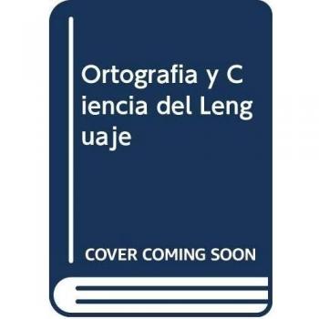 Ortografia y Ciencia del Lenguaje