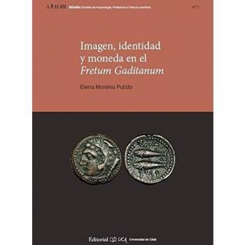 Imagen, Identidad y Moneda En El Fretum Gaditanum: 1