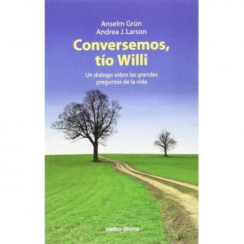 Conversemos Tio Willi: Un diálogo sobre las grandes preguntas de la vida