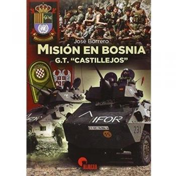 Misión En Bosnia. G.T. Castillejos