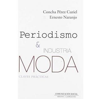 Periodismo e Industria de la Moda: Claves prácticas: 2