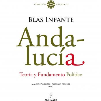 Andalucía. Teoría y Fundamento Político. Blas Infante