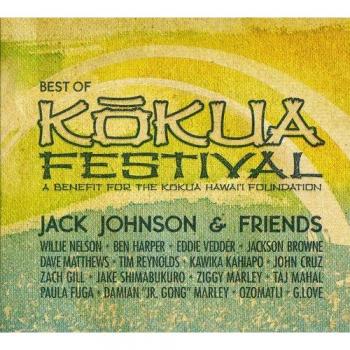 Jack Johnson & Friends: Best Of Kokua Festival