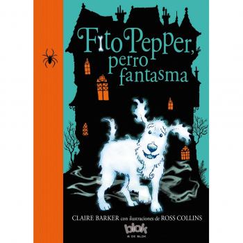Fito Pepper, perro fantasma - Barker/collins