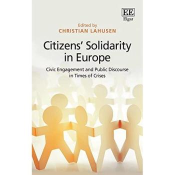 Citizens' Solidarity in Europe: Civic Engagement and Public Discourse in Times of Crises