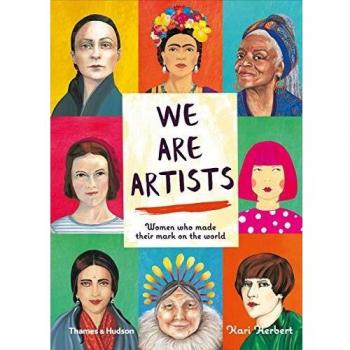 We are Artists: Women who made their mark on the world