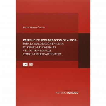 Derecho de remuneración de autor para la explotación en línea de obras audiovisu