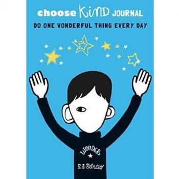 Diario Elige ser amable de R J Palacio
