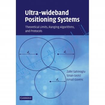 Ultra-Wideband Positioning Systems: Theoretical Limits and Ranging Algorithms Guide