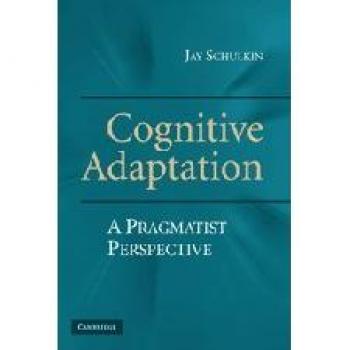 Adaptación Cognitiva: Una Perspectiva Pragmatista (Tapa Dura)