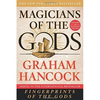 Magicians of the Gods: Updated and Expanded Edition - Sequel to the International Bestseller Fingerprints of the Gods