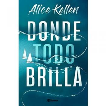Donde todo brilla (Planeta