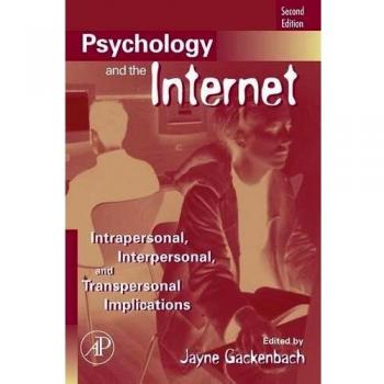 Psychology and the Internet: Intrapersonal, Interpersonal, and Transpersonal Implications