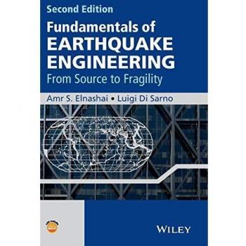Fundamentals Of Earthquake Engineering: From Source to Fragility