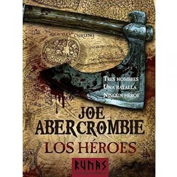 Los héroes - Joe Abercrombie