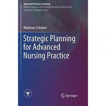 Strategic Planning for Advanced Nursing Practice