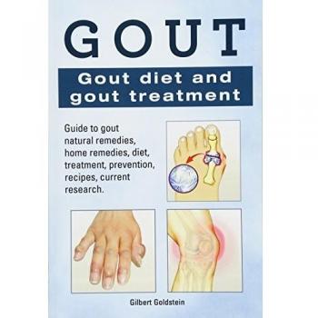 Gout. Gout diet and gout treatment. Guide to gout natural remedies, home remedies, diet, treatment, prevention, recipes, current research.