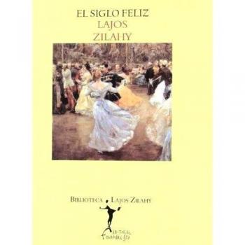 El siglo feliz
