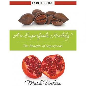 Superalimentos Saludables (Letra Grande): Beneficios de los Superalimentos