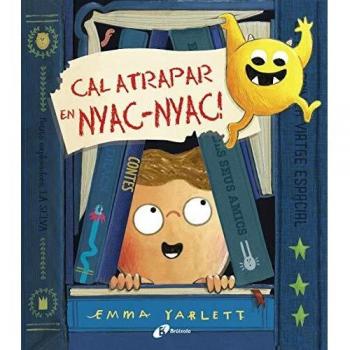 Cal atrapar en Nyac-nyac!