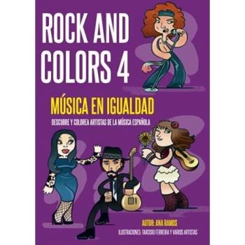 Rock And Colors 4: Música En Igualdad. Descubre Y Colorea Artistas De La Música Española