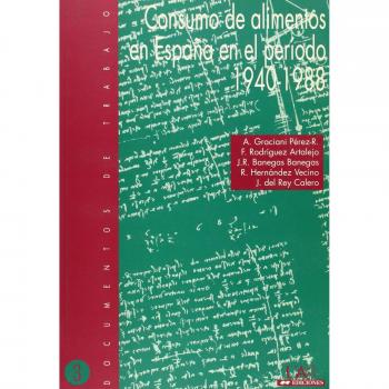 Consumo de alimentos en España en el período 1940-1988.: Una estimación a partir de balance alimentario: 3