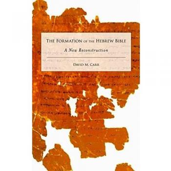 Formation of the Hebrew Bible: A New Reconstruction
