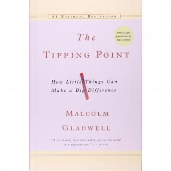 The Tipping Point: How Little Things Canmake a Big Difference