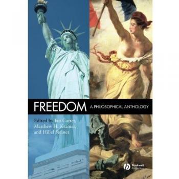 Freedom: A Philosophical Anthology