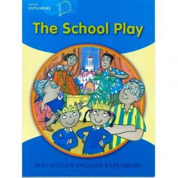 Explorers Little B The School Play