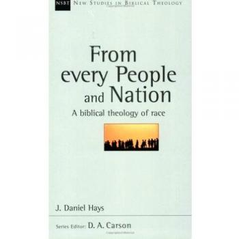 From Every People and Nation: A Biblical Theology of Race: 14