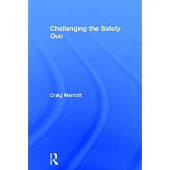 Challenging the Safety Quo