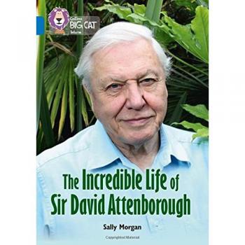 The Incredible Life of Sir David Attenborough: Band 16/Sapphire