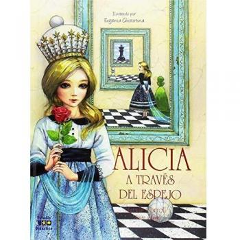 EL MUNDO DE ALICIA: ALICIA A TRAVÉS DEL ESPEJO