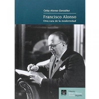 Francisco Alonso. Otra cara de la modernidad