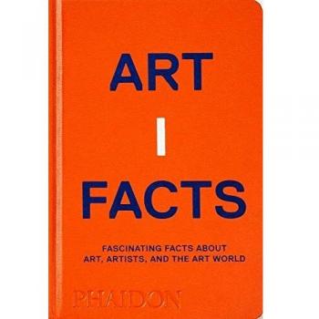 Artifacts: Fascinating Facts about Art, Artists, and the Art World - libro sobre arte que presenta datos interesantes acerca del arte, artistas y el mundo del arte