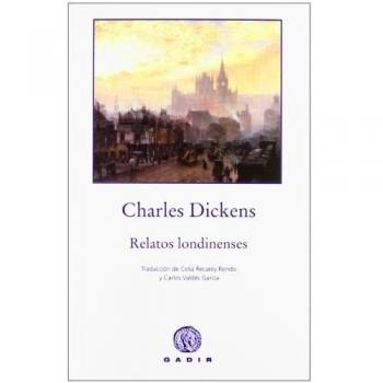 Relatos londinenses - Dickens, Charles