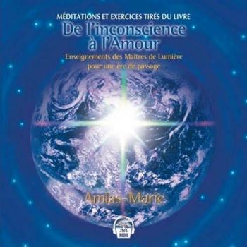 De l'inconscience à l'amour - 2 CD