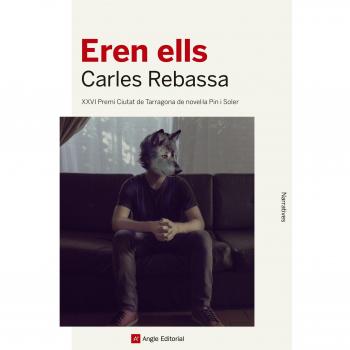 Eren Ells: XXVI Premi Ciutat de Tarragona de novel·la Pin i Soler - Premi Ciutat de Barcelona de Literatura catalana 2016: 84
