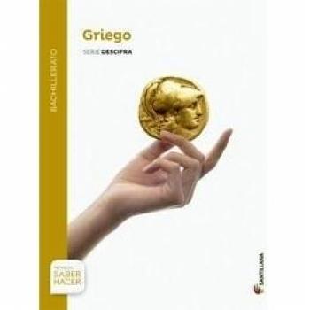 GRIEGO SERIE DESCIFRA BTO SABER HACER - 9788429477313