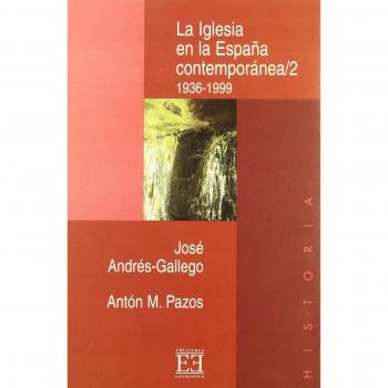 La Iglesia en la España contemporánea/2: 1936-1999